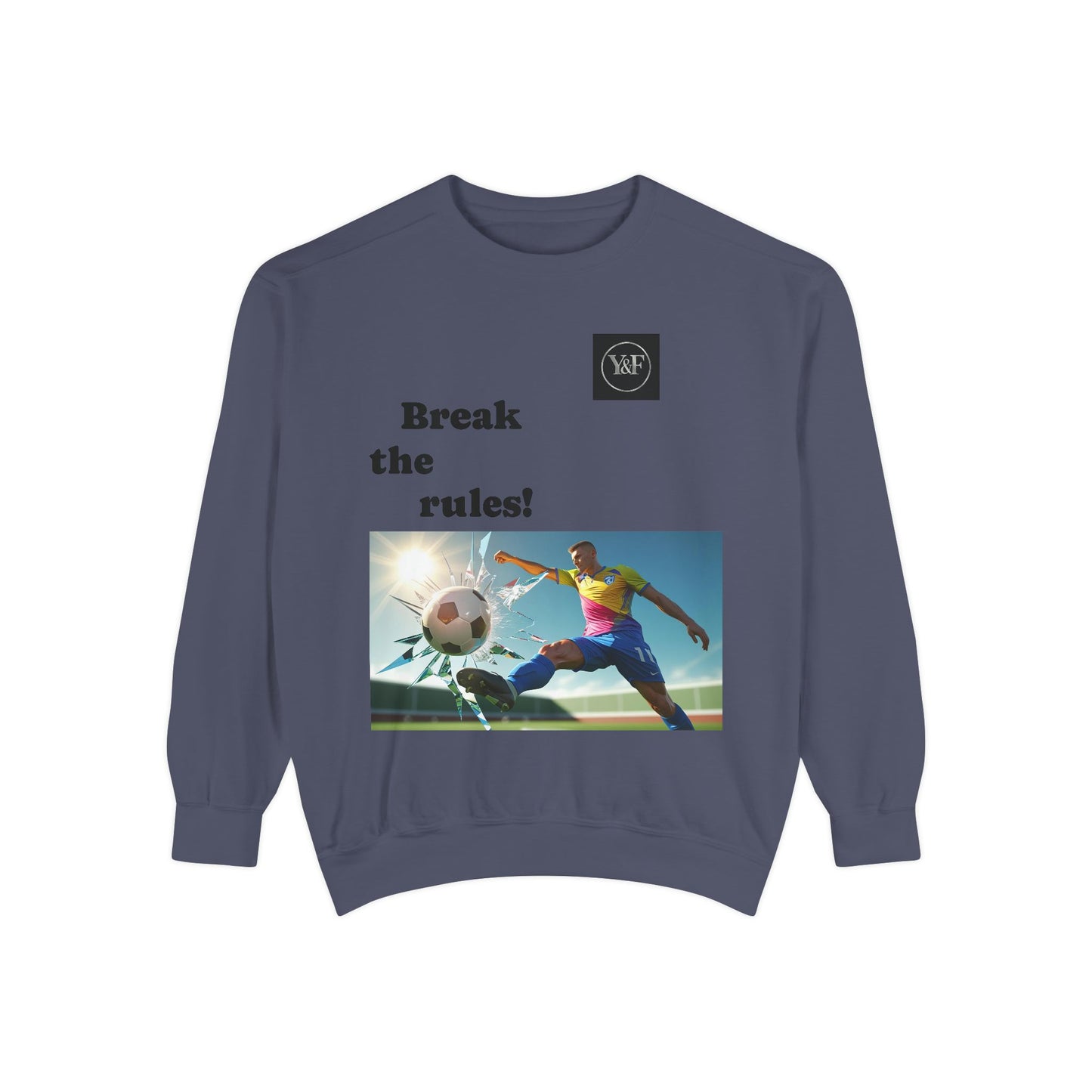 Soccer-Themed Unisex Sweatshirt - Break the Rules, Sportswear, Gift for Athletes, Casual Wear, Football Fan Apparel