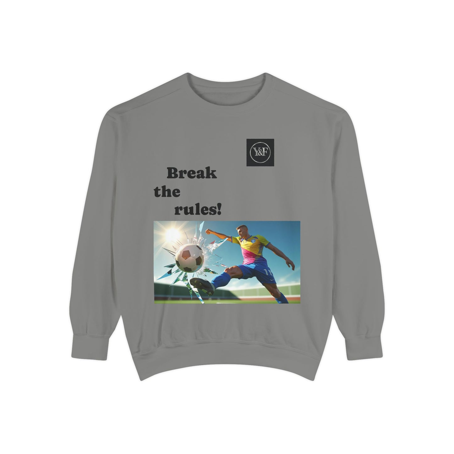 Soccer-Themed Unisex Sweatshirt - Break the Rules, Sportswear, Gift for Athletes, Casual Wear, Football Fan Apparel