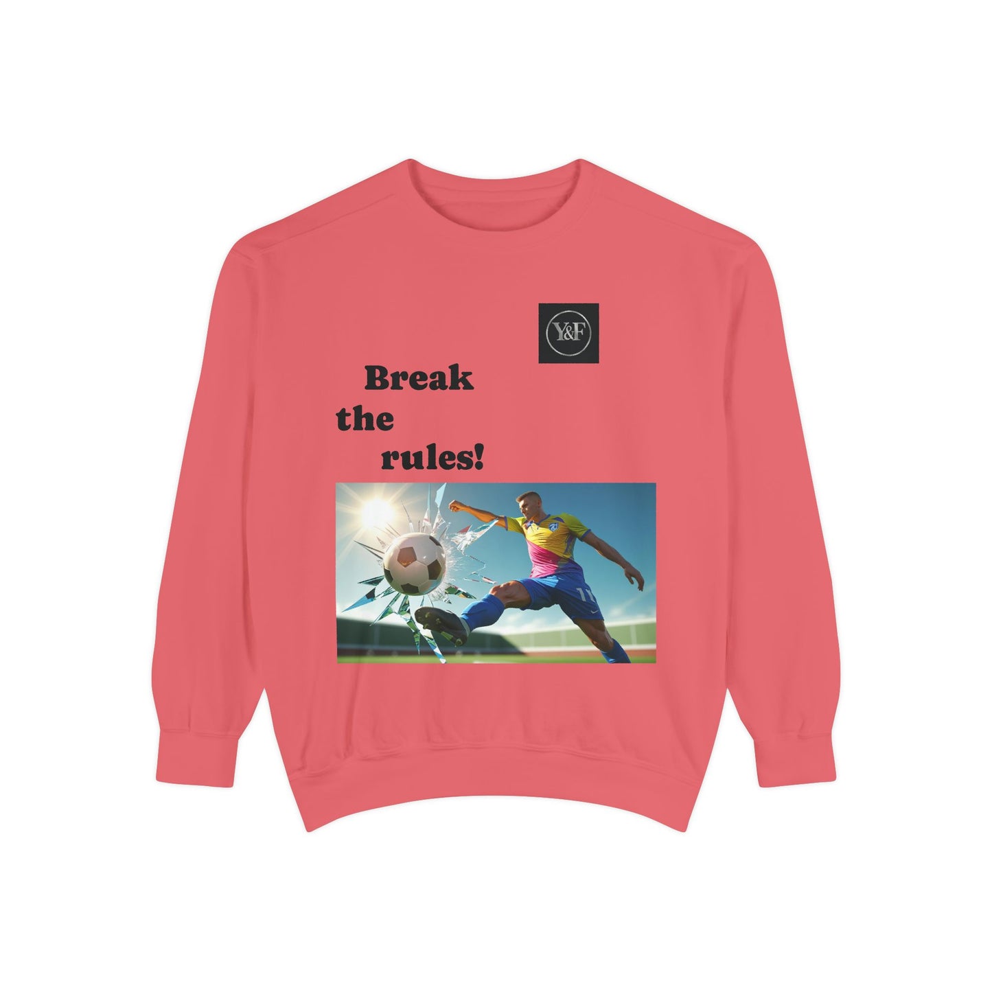 Soccer-Themed Unisex Sweatshirt - Break the Rules, Sportswear, Gift for Athletes, Casual Wear, Football Fan Apparel