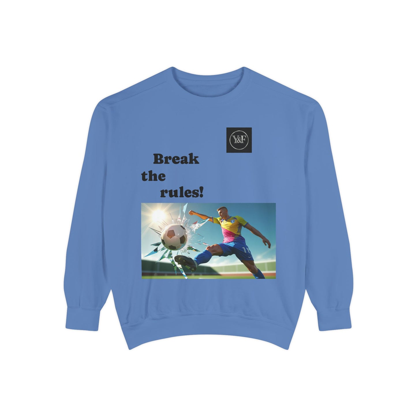 Soccer-Themed Unisex Sweatshirt - Break the Rules, Sportswear, Gift for Athletes, Casual Wear, Football Fan Apparel