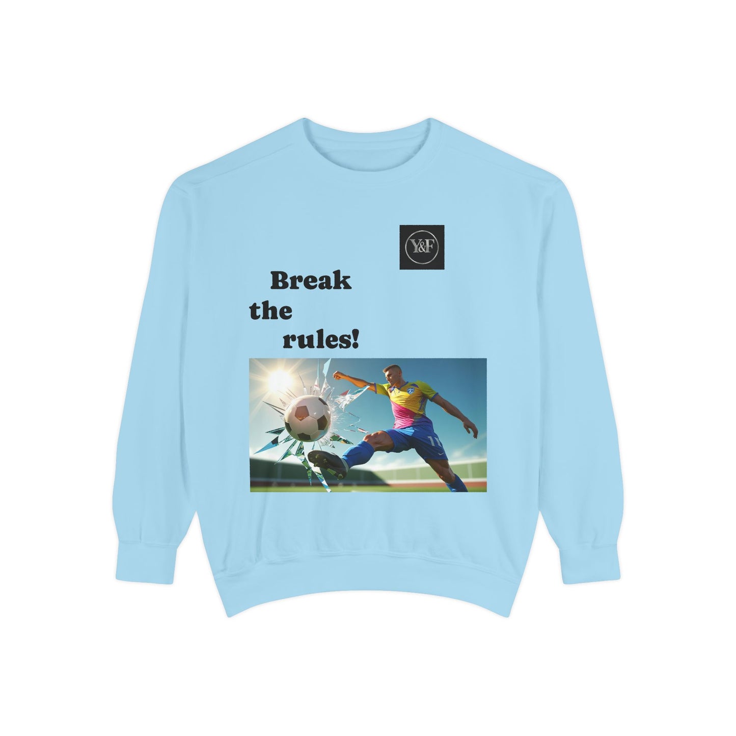Soccer-Themed Unisex Sweatshirt - Break the Rules, Sportswear, Gift for Athletes, Casual Wear, Football Fan Apparel