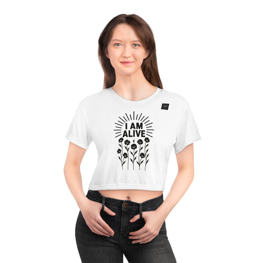 Inspirational Crop Tee: I Am Alive, Motivational Top, Floral Graphic Tee, Casual Women's Shirt, Fitness Apparel